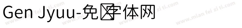 Gen Jyuu字体转换